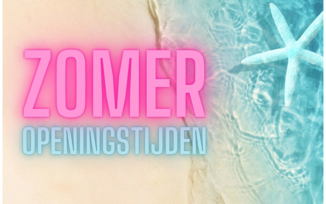 Zomerrooster 2025: aangepaste openingstijden
